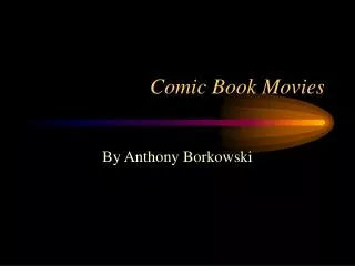 Comic Book Movies