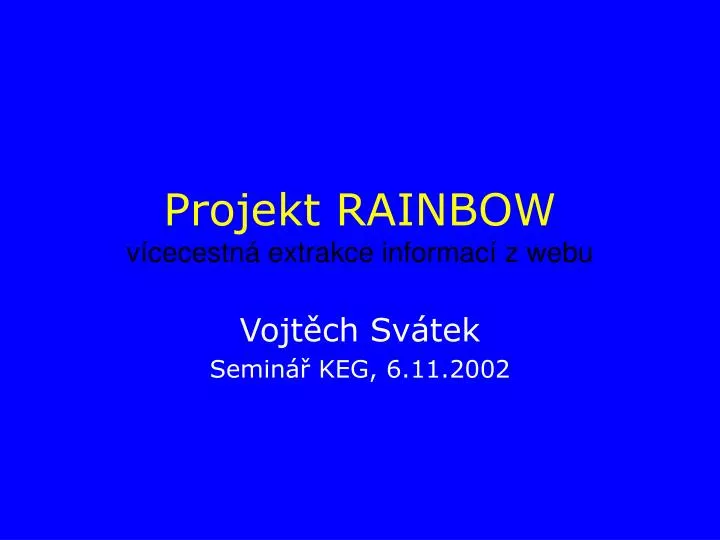 projekt rainbow v cecestn extrakce informac z webu