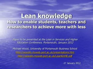 Lean knowledge How to enable students, teachers and researchers to achieve more with less