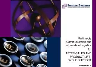 Multimedia Communication and Information Logistics for AFTER-SALES AND PRODUCT LIFE-CYCLE SUPPORT