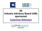 IIE Industry Advisory Board Coaching Webinars - slide 1