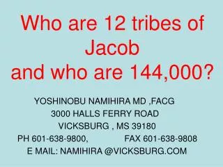 Who are 12 tribes of Jacob and who are 144,000?