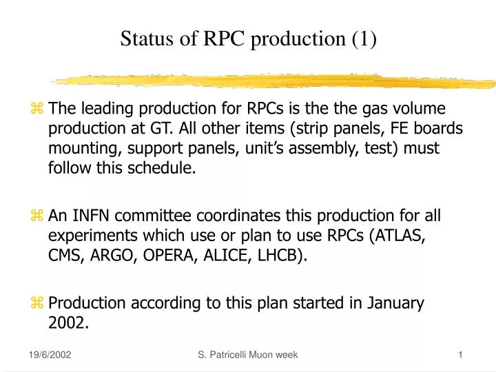 status of rpc production 1