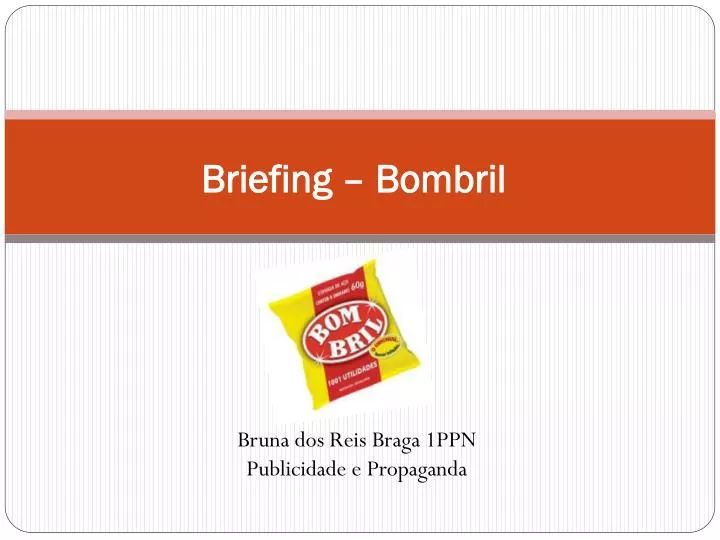 briefing bombril