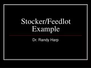 Stocker/Feedlot Example