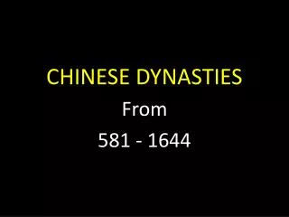 CHINESE DYNASTIES