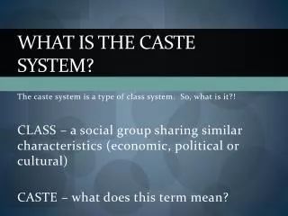 What is the caste system?