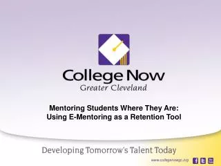 Mentoring Students Where They Are: Using E-Mentoring as a Retention Tool