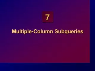 Multiple-Column Subqueries