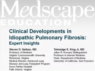 Clinical Developments in Idiopathic Pulmonary Fibrosis: Expert Insights