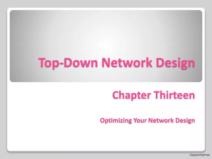 top down network design chapter thirteen optimizing your network design