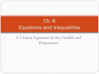 Ch. 6 Equations and Inequalities