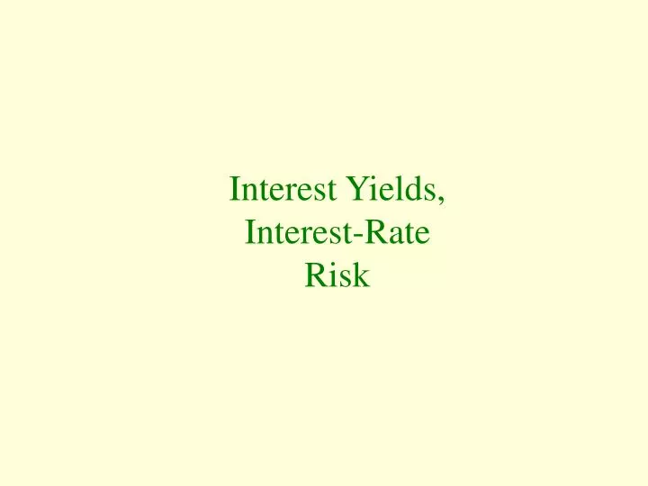 interest yields interest rate risk
