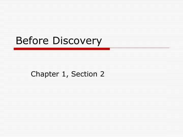 before discovery