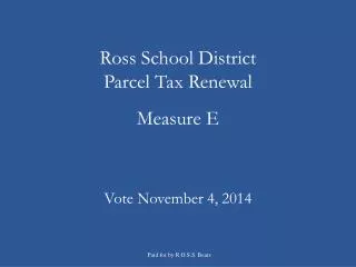 Ross School District Parcel Tax Renewal Measure E