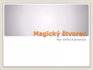magick tvorec