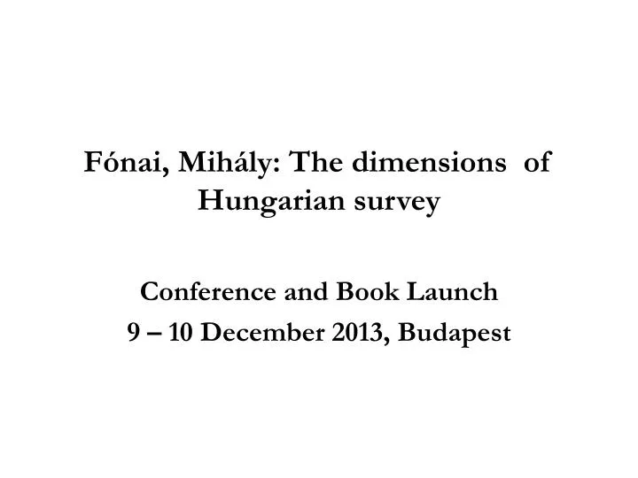 f nai mih ly the dimensions of hungarian survey
