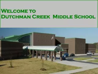 Welcome to Dutchman Creek Middle School