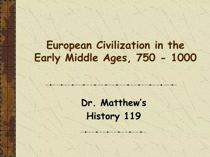 european civilization in the early middle ages 750 1000