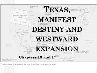 Texas, manifest destiny and westward expansion