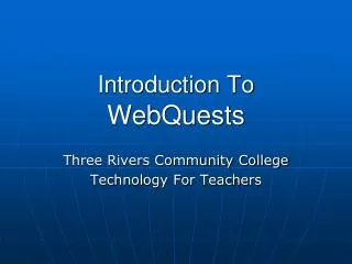 Introduction To WebQuests