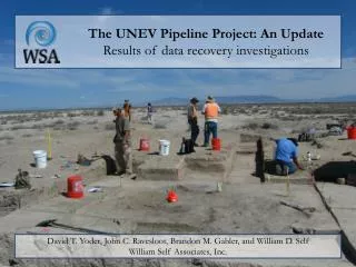 The UNEV Pipeline Project: An Update Results of data recovery investigations