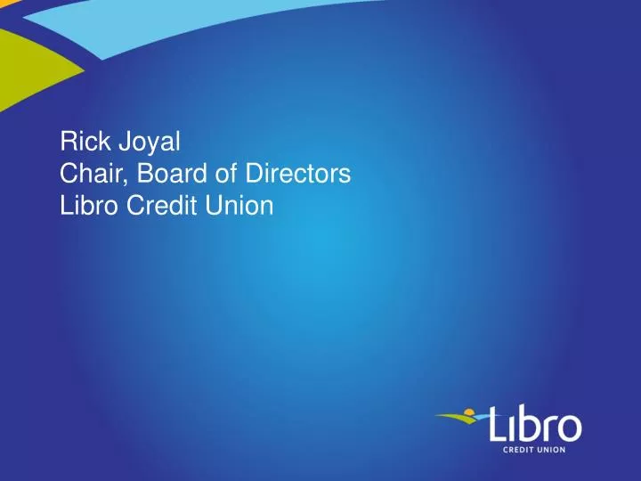 rick joyal chair board of directors libro credit union