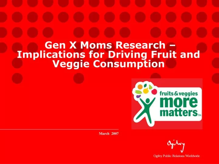 gen x moms research implications for driving fruit and veggie consumption