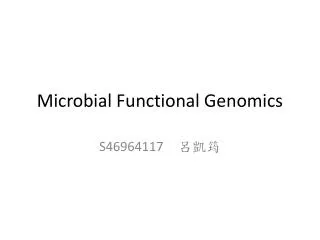 Microbial Functional Genomics