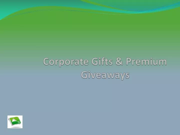 corporate gifts premium giveaways