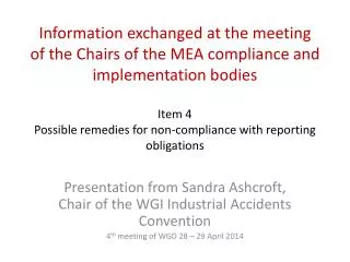 Presentation from Sandra Ashcroft, Chair of the WGI Industrial Accidents Convention