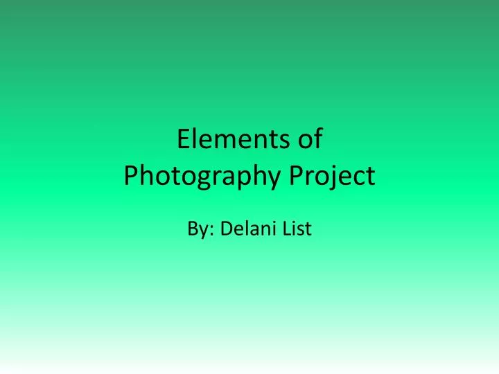 elements of photography project