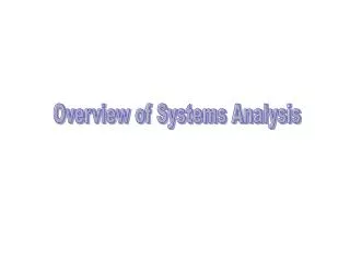 Overview of Systems Analysis