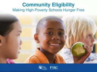 Community Eligibility Making High-Poverty Schools Hunger Free