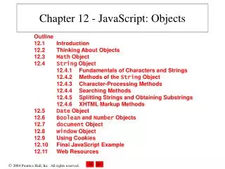 Chapter 12 - JavaScript: Objects