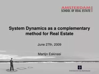 System Dynamics as a complementary method for Real Estate