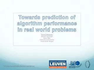 Towards prediction of algorithm performance in real world problems