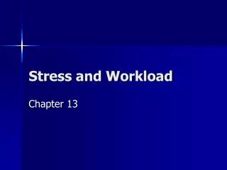 Stress and Workload