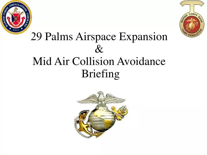 29 palms airspace expansion mid air collision avoidance briefing