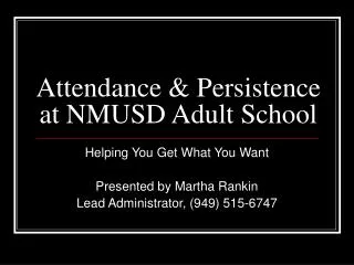 Attendance &amp; Persistence at NMUSD Adult School