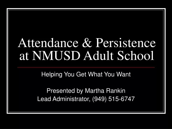 attendance persistence at nmusd adult school