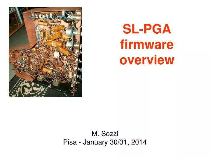 sl pga firmware overview