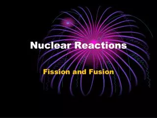 Nuclear Reactions