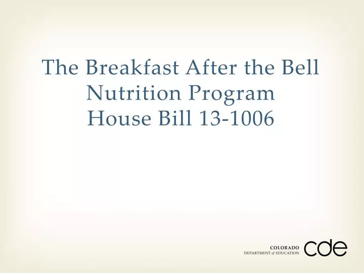 the breakfast after the bell nutrition program house bill 13 1006