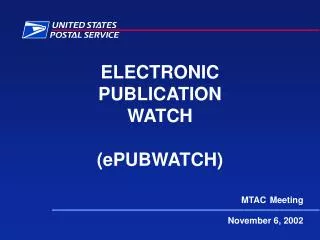 ELECTRONIC PUBLICATION WATCH (ePUBWATCH)