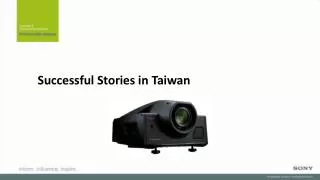 Successful Stories in Taiwan