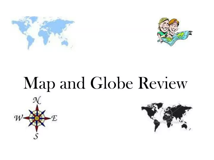 map and globe review
