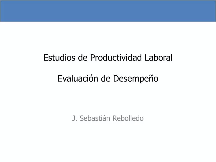 estudios de productividad laboral evaluaci n de desempe o