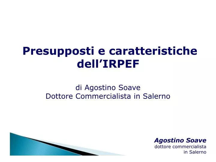 presupposti e caratteristiche dell irpef di agostino soave dottore commercialista in salerno