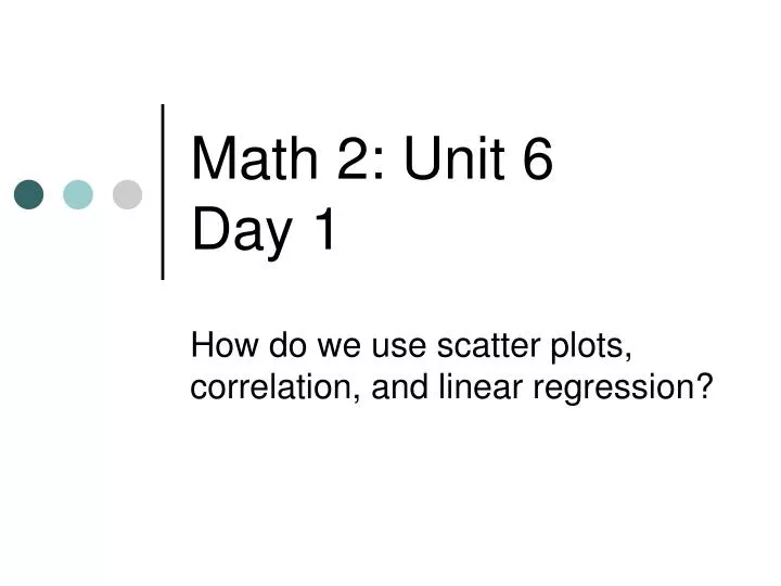 math 2 unit 6 day 1
